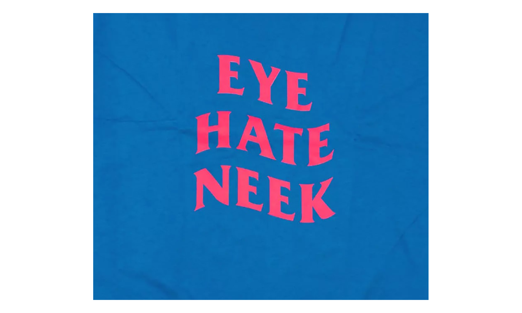 Eye Hate Neek Tee "Blue" ASSC012